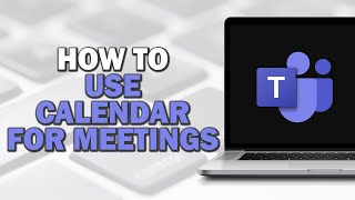 How to Use Microsoft Teams Calendar for Meetings Easiest Way​​​​​​​ [upl. by Milone]