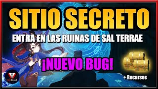 SITIO SECRETO Ruinas Sal Terrae NUEVO BUG  Genshin Impact Español [upl. by Kuhn]