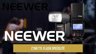 Introducing the Neewer Z760 TTL Flash Speedlite [upl. by Karena]