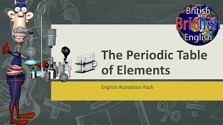 Better British English Pronunciation  The Periodic Table of Elements [upl. by Kenison]