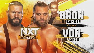 FULL MATCH Bron Breakker vs Von Wagner  WWE NXT 8823 [upl. by Konopka]