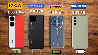 Vivo V30 Pro Vs Iqoo Neo 9 Pro Vs Realme 12 Pro Plus Vs Samsung Galaxy S21 Fe Battery Test [upl. by Inverson684]