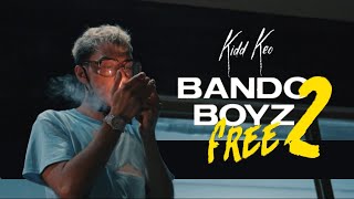 Kidd Keo  Bando Boyz Free 2 Official Video [upl. by Olimreh834]