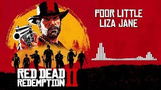 Red Dead Redemption 2 Official Soundtrack  Poor Little Liza Jane  HD With Visualizer [upl. by Keane]