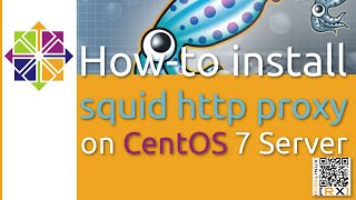 Howto install squid http proxy on CentOS 7 Server HD [upl. by Aiem]