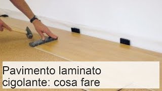 Pavimento laminato scricchiolante cause e soluzioni [upl. by Madella]