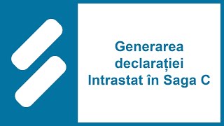 Generarea declarației Intrastat în Saga C [upl. by Andra]