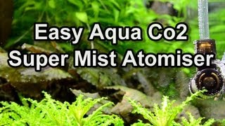 Easy Aqua Co2 Super Mist Atomiser [upl. by Filberte]