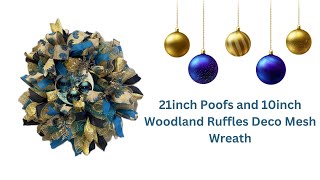 21in Poof with 10in woodland ruffle method Blue and Gold Christmas Deco Mesh Wreath [upl. by Aihcela]