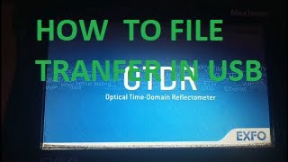 exfo Otdr file savehow to read OTDR trace Exfo Otdr Transfer file in USB  hindi [upl. by Gamin]