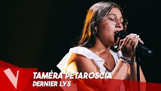 Noée – Dernier Lys ● Taméra Petaroscia  Blinds The Voice Belgique Saison [upl. by Arick]