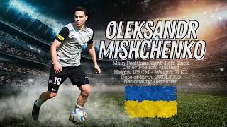 Oleksandr Mishchenko  Midfielder  2024 [upl. by Kragh319]