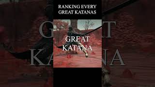 Ranking Great Katanas in a Tier List [upl. by Aryamo]