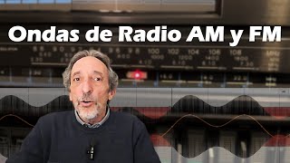 Ondas de Radio AM y FM [upl. by Ramilahs]