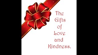 The Gifts of Love and Kindness  By Gerald amp Tanny Jackson [upl. by Lister]