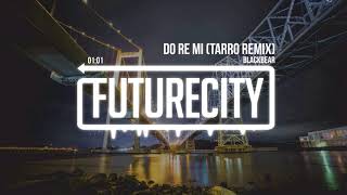 blackbear  do re mi tarro remix [upl. by Thedric]