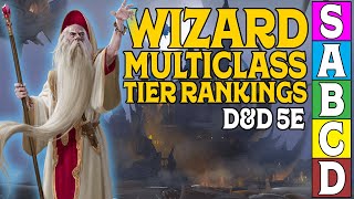 Wizard Multiclass Tier Ranking in DampD 5e [upl. by Epilif534]