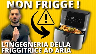 Come funziona una FRIGGITRICE AD ARIA [upl. by Ahcire41]