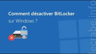 Comment désactiver BitLocker sur Windows  Tutoriel complet bitlocker [upl. by Doowron]