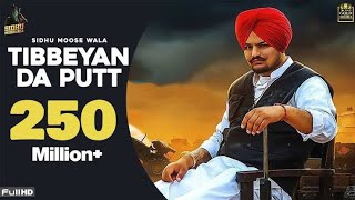 TIBEYAN DA PUTT Full Video Sidhu Moose Wala  The Kidd  Gold Media  5911 Record [upl. by Vitalis]