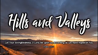 Hills and Valley Lyrics  Tauren Wells [upl. by Eeramit55]