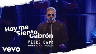 Pedro Capó  Hoy Me Siento Cabrón En Vivo Desde La Trastienda [upl. by Nioe]