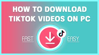 How to Download TikTok Videos on PC Easily [upl. by Kikelia]