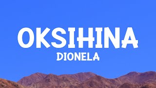 Dionela  Oksihina Lyrics [upl. by Abrams]