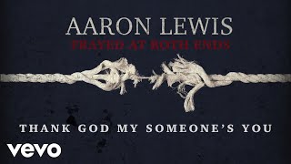 Aaron Lewis  Someone Lyric Video [upl. by Kakalina53]