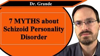 Seven Myths about Schizoid Personality Disorder [upl. by Hawkie769]