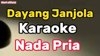 karaoke Dayang Janjola  Nada Pria  Remix Ganjur [upl. by Bonilla472]