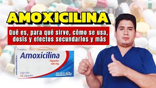 💊¡Descubre Amoxicilina Para Que Sirve Amoxicilina Dosis y Cómo se Toma [upl. by Akerley333]