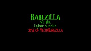 Babezilla vs the Cyber Skanks Rise of MechaBabezilla trailer 2 [upl. by Joelly683]