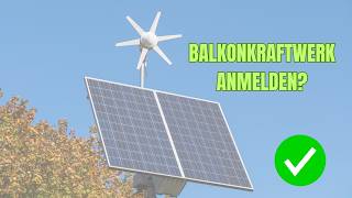 Balkonkraftwerk anmelden So einfach gehts [upl. by Rudelson]