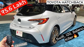 Toyota’s New Hatchback Launched  ₹56 Lakh  Better Than Swift i20 amp Baleno  2024 Toyota Corolla [upl. by Adnaugal]