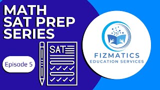 Math SAT Prep Series EP 5 [upl. by Lemraj]