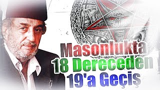 Masonlukta 18 Dereceden 19a Geçiş  Üstad Kadir Mısıroğlu [upl. by Aehsa]