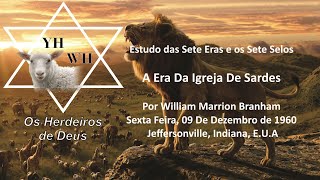 Estudo das sete eras da Igreja e os sete selos  A Era Da Igreja De Sardes Parte 4 [upl. by Kidd]