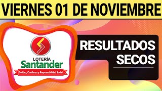 Resultado SECOS Lotería de SANTANDER Viernes 1 de Noviembre de 2024 SECOS 😱🚨💰 [upl. by Knipe]