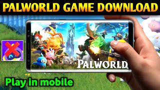 PALWORLD GAME DOWNLOAD  HOW TO DOWNLOAD PALWORLD IN ANDROID  PALWORLD GAME KAISE DOWNLOAD KARE [upl. by Arehc208]