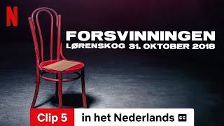 Forsvinningen – Lørenskog 31 oktober 2018 Seizoen 1 Clip 5 ondertiteld  Netflix [upl. by Tacklind694]