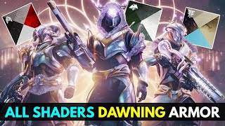 ALL SHADERS ON THE DAWNING 2022 ARMOR [upl. by Enerak]