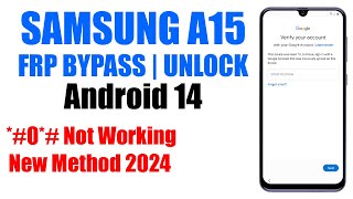 Samsung A15 FRP Bypass Android 14  Samsung A155F Google Account Remove [upl. by Aixela]