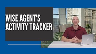 Wise Agents Activity Tracker [upl. by Pettiford]