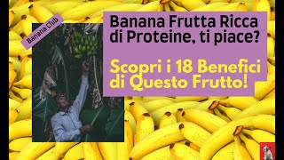 18 Benefici Della Banana [upl. by Mure]