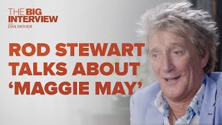 Rod Stewart on Maggie May  The Big Interview [upl. by Dori]