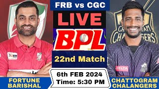 Live Fortune Barishal vs Chattogram Challengers BPL Live  FRB vs CGC Live 22nd T20 Match BPL 2024 [upl. by Pass]