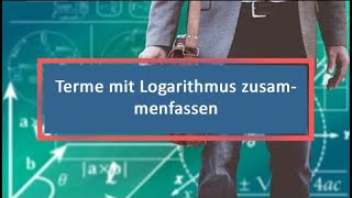 Terme mit Logarithmus zusammenfassen [upl. by Ettennahs]