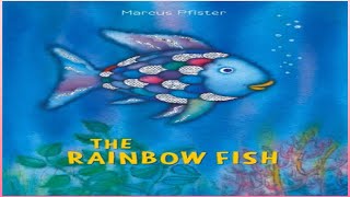 ✨The Rainbow Fish by Marcus Pfister  Kids Book Read Aloud✨ [upl. by Riggs]