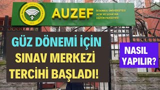 AUZEF Güz Dönemi Sınav Merkezi Seçimi Nasıl Yapılır AUZEF Sınav Merkezi Seçimi Nasıl Yapılır [upl. by Esihcoc]